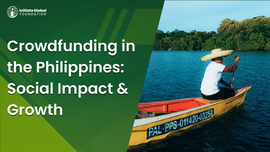 Crowdfunding in the Philippines: Social Impact & Growth